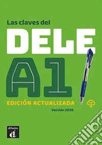 Las claves del nuevo. DELE A2. Per le Scuole superiori. Con e-book. Con espansione online libro