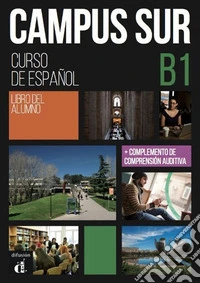 Campus sur. Libro del alumno. Per le Scuole superiori. Con e-book. Con espansione online. Vol. 2 libro