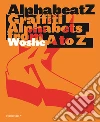 Alphabeatz. Graffiti Alphabets from A to Z libro