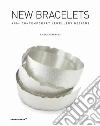 New bracelets. 400+ contemporary jewellery designs libro