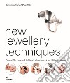 New jewellery techniques. Curved scoring and folding for metalwork and silversmithing libro