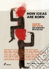 Graphic designers on creative processes. How ideas are born libro