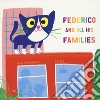 Federico and all his families. Ediz. a colori libro di Hernández Mili