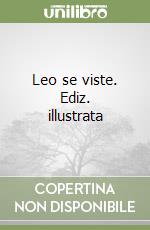 Leo se viste. Ediz. illustrata libro