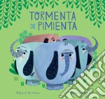 Tormenta de pimienta. Ediz. a colori libro