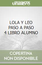 LOLA Y LEO PASO A PASO 4 LIBRO ALUMNO libro