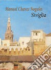 Siviglia libro di Chaves Nogales Manuel