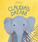 Claudia's dream. Ediz. a colori