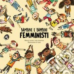 Bambine e bambini femministi. Ediz. a colori libro