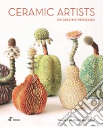 Ceramic Artists on Creative Process