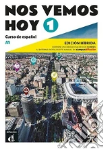 NOS VEMOS HOY 1 ALUMNO ED.HIIBRIDA libro