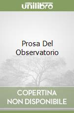 Prosa Del Observatorio libro