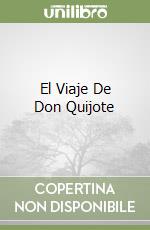 El Viaje De Don Quijote libro