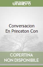 Conversacion En Princeton Con libro