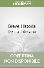 Breve Historia De La Literatur libro