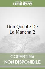 Don Quijote De La Mancha 2 libro