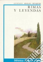 Rimas y leyendas. Per le Scuole superiori libro