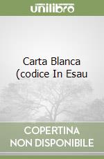 Carta Blanca (codice In Esau libro