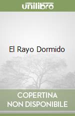 El Rayo Dormido libro