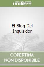 El Blog Del Inquisidor libro