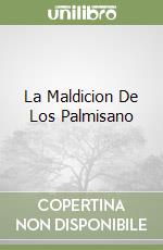 La Maldicion De Los Palmisano libro