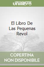 El Libro De Las Pequenas Revol libro