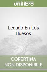Legado En Los Huesos libro