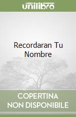 Recordaran Tu Nombre