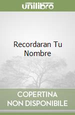 Recordaran Tu Nombre libro