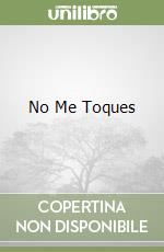 No Me Toques libro