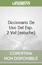 Diccionario De Uso Del Esp. 2 Vol (estuche) libro