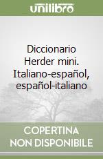 Diccionario Herder mini. Italiano-español, español-italiano libro