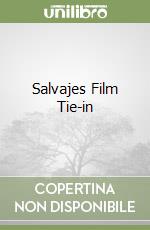 Salvajes Film Tie-in libro