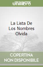 La Lista De Los Nombres Olvida libro