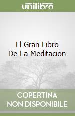 El Gran Libro De La Meditacion libro