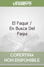 El Faquir / En Busca Del Faqui libro