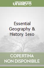 Essential Geography & History 1eso