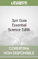 3pri Guia Essential Science Ed06 libro