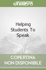 Helping Students To Speak libro