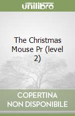 The Christmas Mouse Pr (level 2) libro