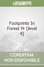 Footprints In Forest Pr (level 4) libro