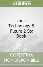 Tools: Technology & Future 2 Std Book libro