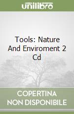 Tools: Nature And Enviroment 2 Cd (1) libro