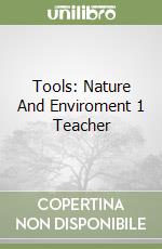 Tools: Nature And Enviroment 1 Teacher libro