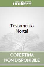 Testamento Mortal libro