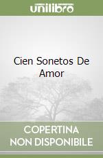 Cien Sonetos De Amor