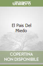 El Pais Del Miedo libro