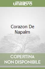 Corazon De Napalm libro