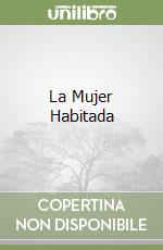 La Mujer Habitada libro