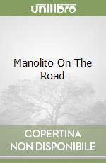 Manolito On The Road